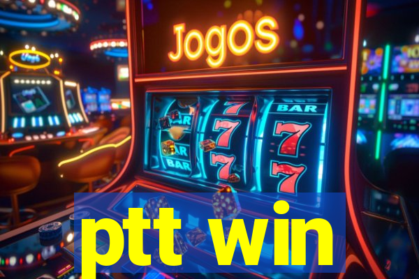 ptt win